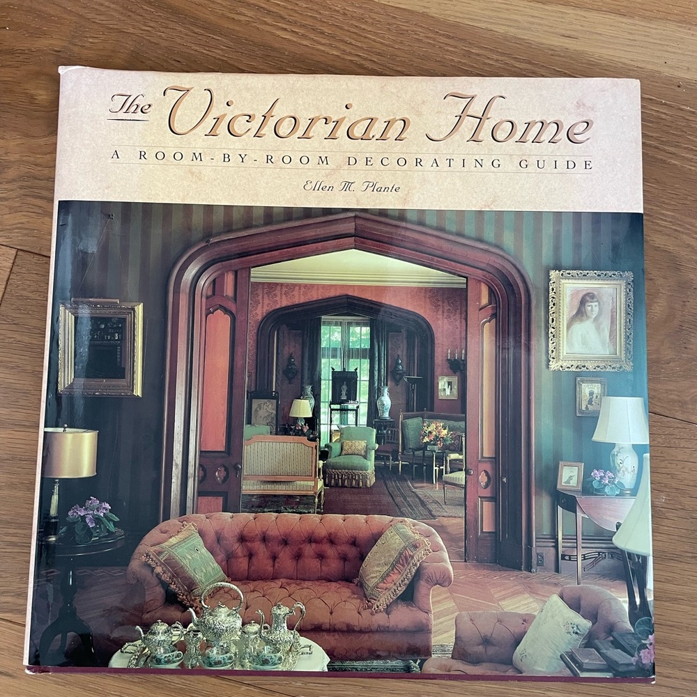 The Victorian Home by Ellen M. Plante